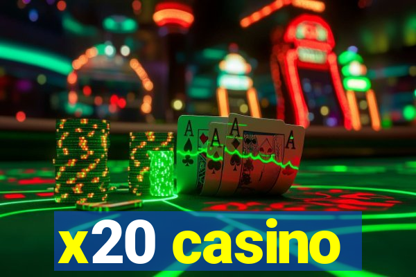 x20 casino